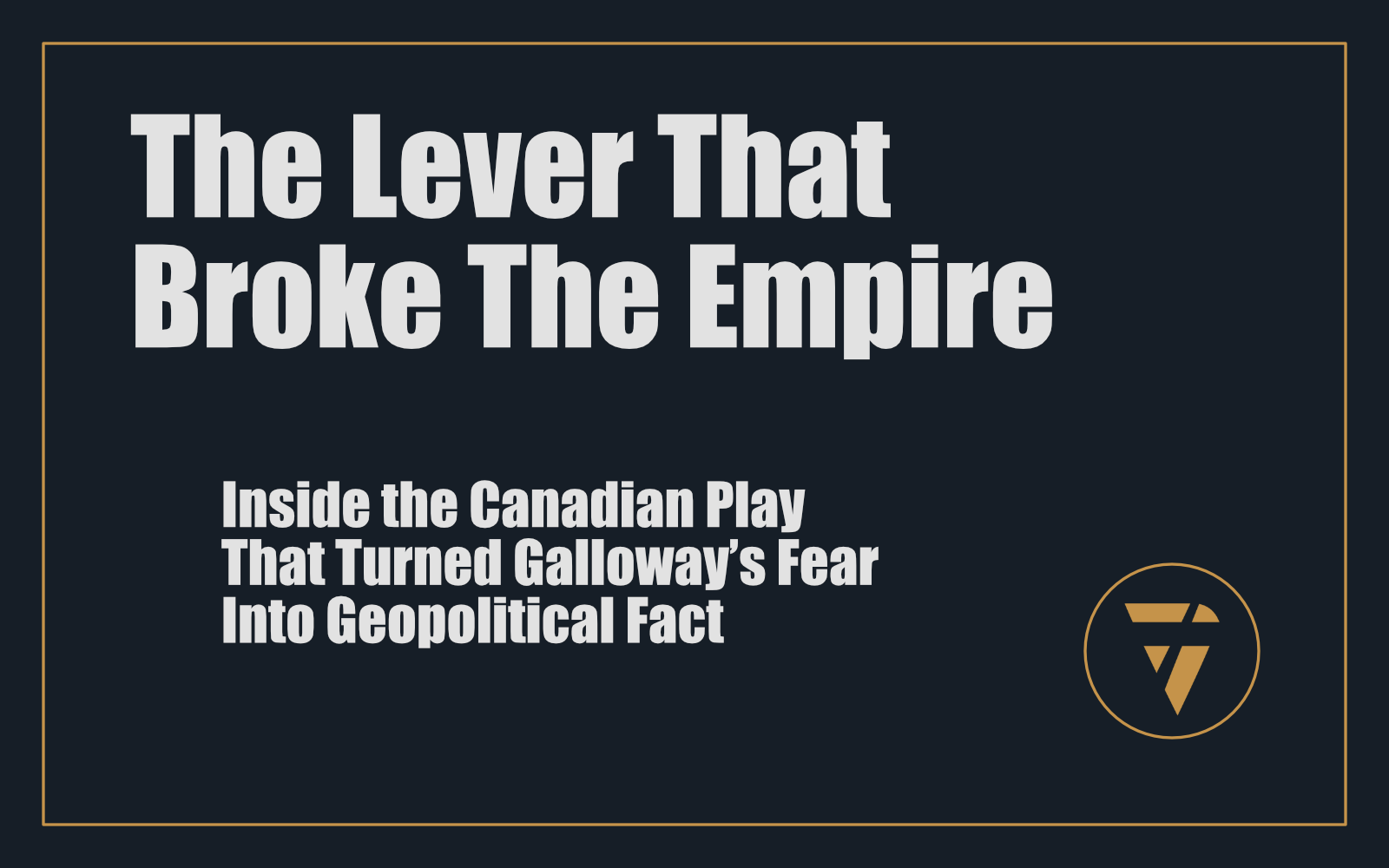 The Lever That Broke The Empire