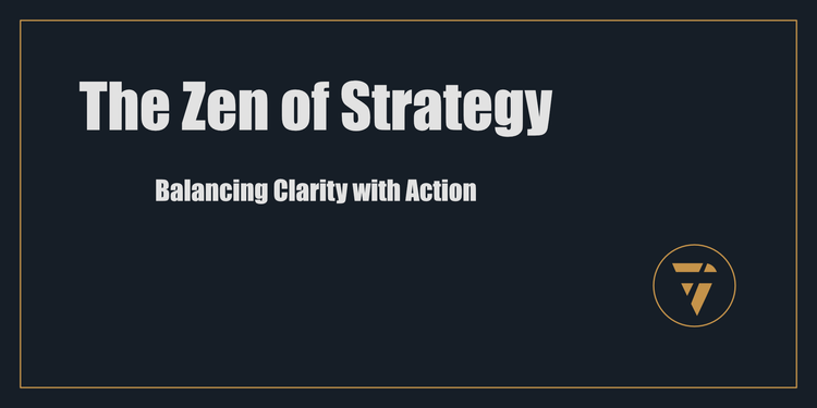 The Zen of Strategy