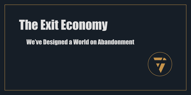 The Exit Economy