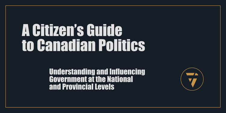 A Citizen’s Guide to Canadian Politics