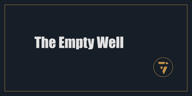 The Empty Well