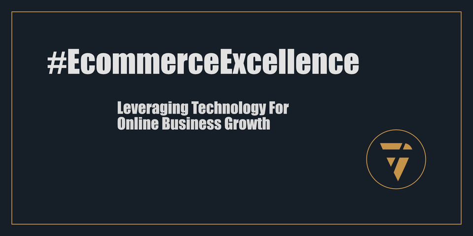 #EcommerceExcellence