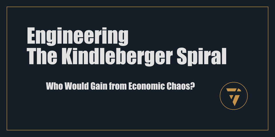 Engineering the Kindleberger Spiral